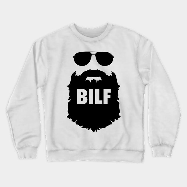 BILF. Beard I'd like to F***.  Funny Beard Design. Crewneck Sweatshirt by Gold Wings Tees